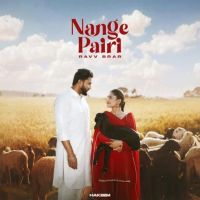 Download Nange Pairi Ravv Brar mp3 song, Nange Pairi Ravv Brar full album download
