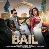 Download BAIL Sonu Thukral mp3 song, BAIL Sonu Thukral full album download