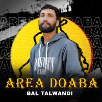 Download Area Doba Bal Talwandi mp3 song, Area Doba Bal Talwandi full album download