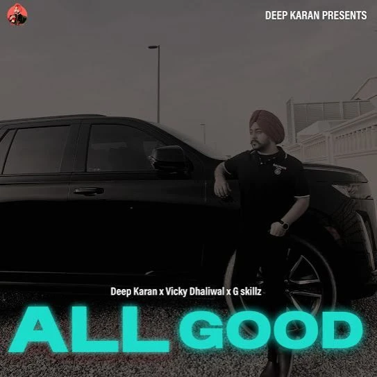 Download All Good Deep Karan mp3 song