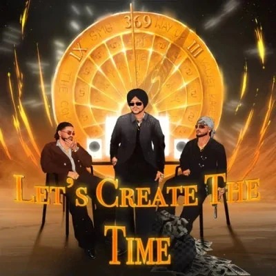 Download Let's Create The Time Big Kay Smg, Baggh E SMG, Farmaan SMG and others... mp3 song