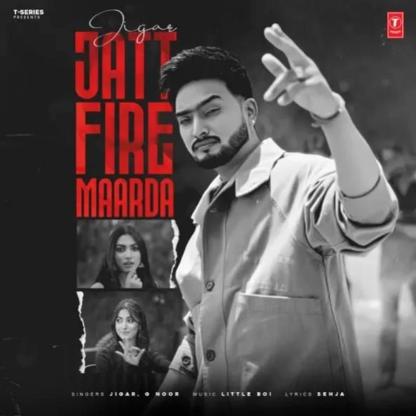 Download Jatt Fire Maarda Jigar mp3 song, Jatt Fire Maarda Jigar full album download