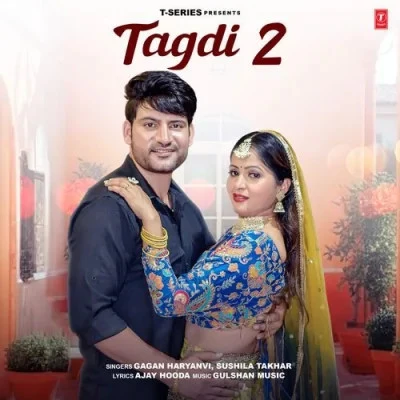 Download Tagdi 2 Gagan Haryanvi, Sushila Takhar mp3 song, Tagdi 2 Gagan Haryanvi, Sushila Takhar full album download