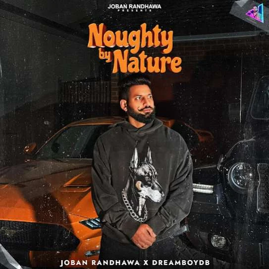Download Noughty By Nature Joban Randhawa mp3 song