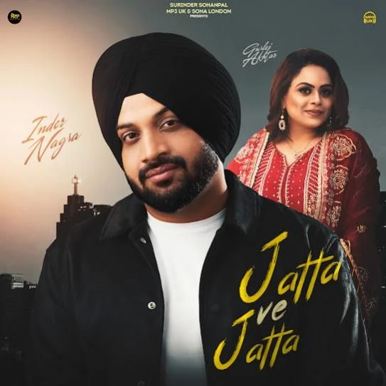 Download Jatta Ve Jatta Inder Nagra mp3 song, Jatta Ve Jatta Inder Nagra full album download