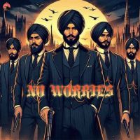 Download No Worries Deep Karan mp3 song