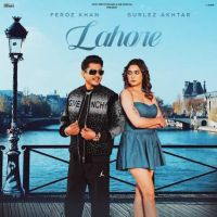 Download Lahore Feroz Khan mp3 song, Lahore Feroz Khan full album download