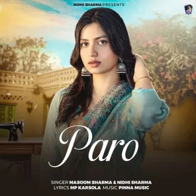 Download Paro Masoom Sharma, Nidhi Sharma mp3 song, Paro Masoom Sharma, Nidhi Sharma full album download