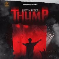 Download Thump Justin Preet mp3 song, Thump Justin Preet full album download