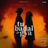 Download Tu Badal Gya Rumeet Bains mp3 song, Tu Badal Gya Rumeet Bains full album download