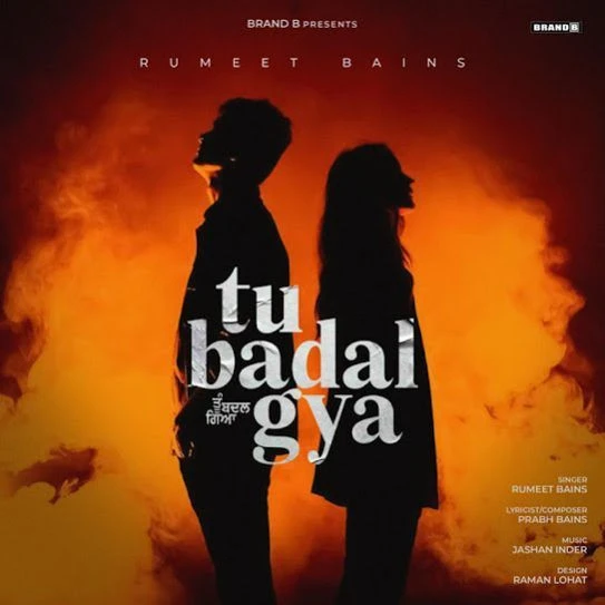 Download Tu Badal Gya Rumeet Bains mp3 song, Tu Badal Gya Rumeet Bains full album download