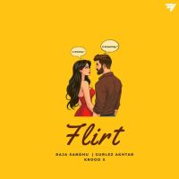 Download Flirt Raja Sandhu, Gurlez Akhtar mp3 song, Flirt Raja Sandhu, Gurlez Akhtar full album download