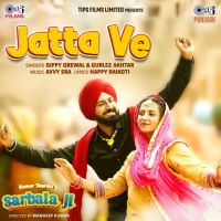 Download Jatta Ve Gippy Grewal, Gurlez Akhtar mp3 song, Jatta Ve Gippy Grewal, Gurlez Akhtar full album download