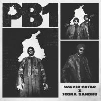 Download PB1 Wazir Patar, Jeona Sandhu mp3 song, PB1 Wazir Patar, Jeona Sandhu full album download