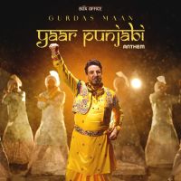 Download Yaar Punjabi Anthem Gurdas Maan mp3 song, Yaar Punjabi Anthem Gurdas Maan full album download