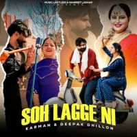 Download Soh Lagge Ni Karman, Deepak Dhillon mp3 song, Soh Lagge Ni Karman, Deepak Dhillon full album download