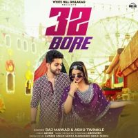 Download 32 Bore Raj Mawar, Ashu Twinkle mp3 song, 32 Bore Raj Mawar, Ashu Twinkle full album download