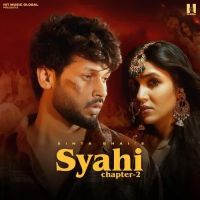 Download Syahi Chapter 2 Sinta Bhai mp3 song, Syahi Chapter 2 Sinta Bhai full album download