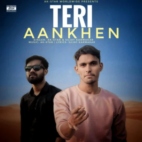 Download Teri Aankhen AK-Star and Sujay Karmakar mp3 song