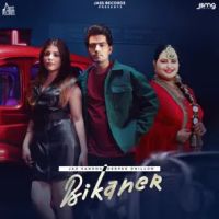 Download Bikaner 2 Jaz Sandhu, Deepak Dhillon mp3 song, Bikaner Jaz Sandhu, Deepak Dhillon full album download