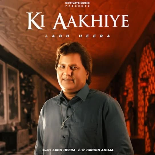 Download Ki Aakhiye Labh Heera mp3 song, Ki Aakhiye Labh Heera full album download