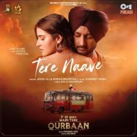 Download Tere Naave Javed Ali, Simran Bhardwaj mp3 song, Tere Naave Javed Ali, Simran Bhardwaj full album download
