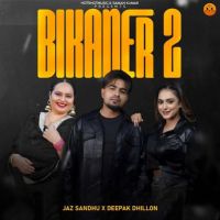 Download Bikaner 2 Jaz Sandhu mp3 song, Bikaner 2 Jaz Sandhu full album download