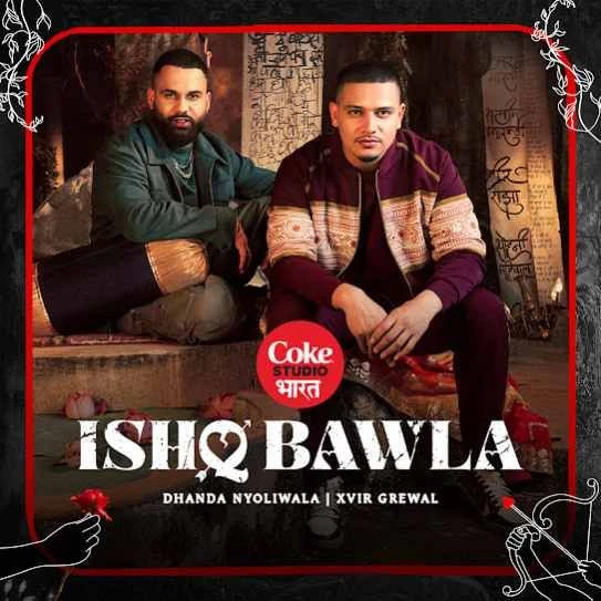 Download Ishq Bawla Dhanda Nyoliwala mp3 song, Ishq Bawla Dhanda Nyoliwala full album download