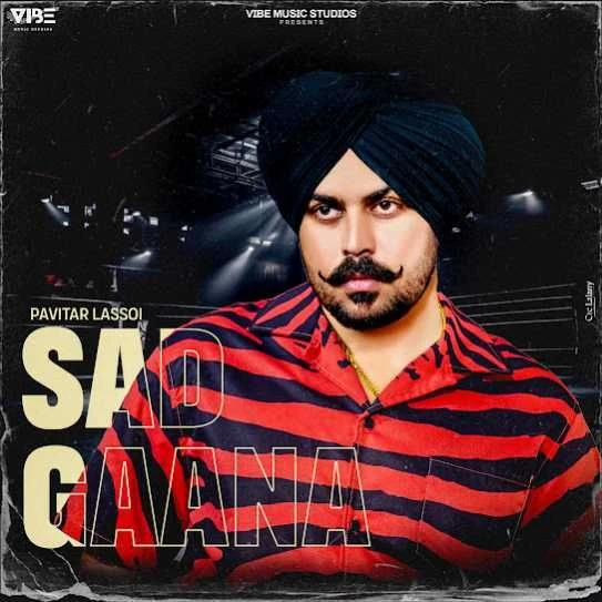 Download Sad Gaana Pavitar Lassoi mp3 song, Sad Gaana Pavitar Lassoi full album download