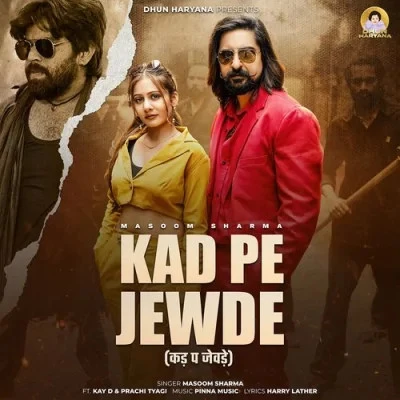 Download Kad Pe Jewde Masoom Sharma mp3 song, Kad Pe Jewde Masoom Sharma full album download