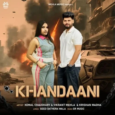 Download Khandaani Komal Chaudhary, Vikrant Mehla mp3 song, Khandaani Komal Chaudhary, Vikrant Mehla full album download
