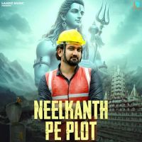 Download Neelkanth Pe Plot Somvir Kathurwal mp3 song, Neelkanth Pe Plot Somvir Kathurwal full album download