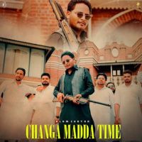 Download Changa Madda Time Alam Chatha mp3 song, Changa Madda Time Alam Chatha full album download