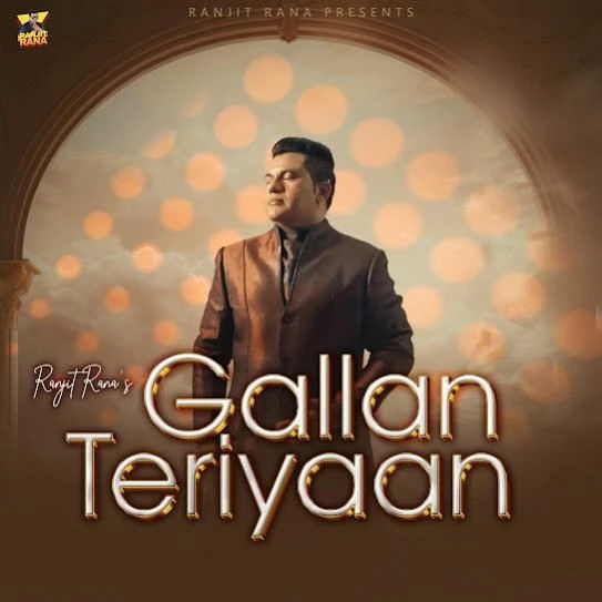 Download Gallan Teriyaan Ranjit Rana mp3 song, Gallan Teriyaan Ranjit Rana full album download