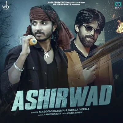 Download Ashirwad Masoom Sharma, Swara Verma mp3 song, Ashirwad Masoom Sharma, Swara Verma full album download