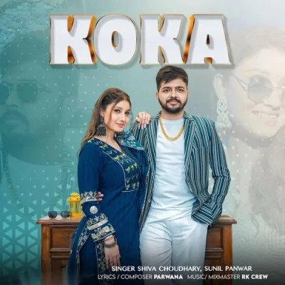 Download Koka Shiva Choudhary, Sunil Panwar mp3 song, Koka Shiva Choudhary, Sunil Panwar full album download