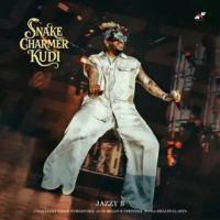 Download Snake Charmer Kudi Jazzy B mp3 song, Snake Charmer Kudi Jazzy B full album download
