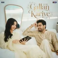 Download Gallan Kariye Guri mp3 song, Gallan Kariye Guri full album download