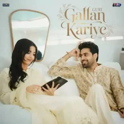 Download Gallan Kariye Guri mp3 song, Gallan Kariye Guri full album download