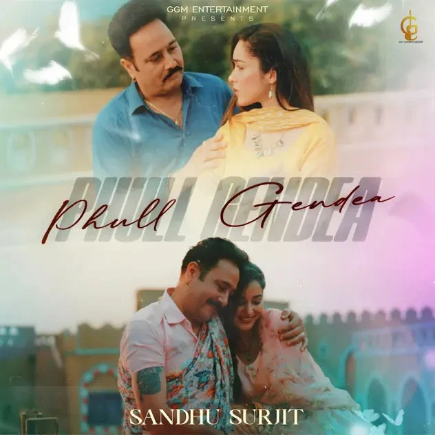 Download Phull Gendea Sandhu Surjit mp3 song, Phull Gendea Sandhu Surjit full album download