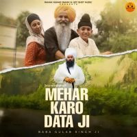 Download Mehar Karo Data Ji Baba Gulab Singh Ji mp3 song, Mehar Karo Data Ji Baba Gulab Singh Ji full album download