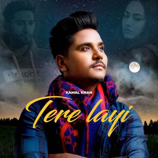 Download Tere Layi Kamal Khan mp3 song, Tere Layi Kamal Khan full album download