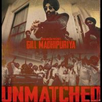 Download Unmatched Gill Madhipuriya mp3 song, Unmatched Gill Madhipuriya full album download
