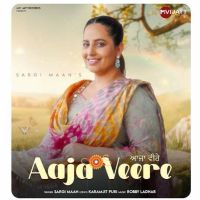 Download AAJA VEERE Sargi Maan mp3 song, AAJA VEERE Sargi Maan full album download