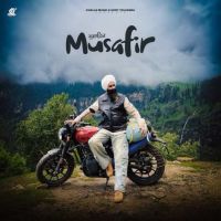 Download Musafir Kanwar Grewal mp3 song, Musafir Kanwar Grewal full album download