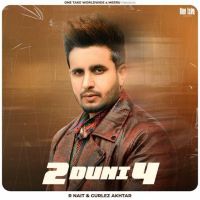 Download 2 Duni 4 R. Nait mp3 song, 2 Duni 4 R. Nait full album download