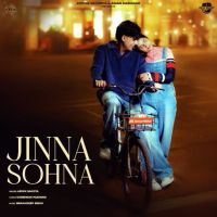 Download Jinna Sohna Arjun Sahota mp3 song, Jinna Sohna Arjun Sahota full album download
