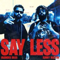 Download Say Less Varinder Brar mp3 song, Say Less Varinder Brar full album download