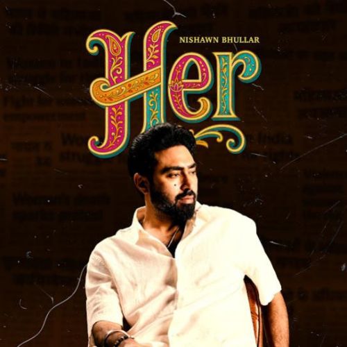 Nishawn Bhullar mp3 songs download,Nishawn Bhullar Albums and top 20 songs download