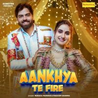 Download Aankhya Te Fire Renuka Panwar, Masoom Sharma mp3 song, Aankhya Te Fire Renuka Panwar, Masoom Sharma full album download